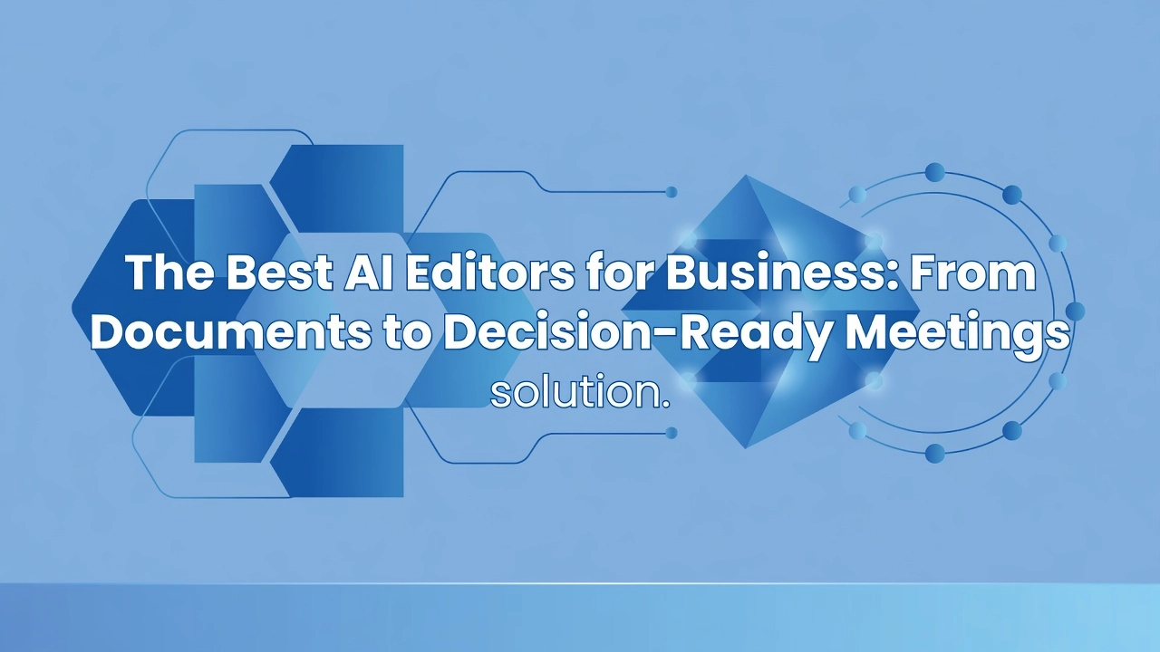 Professional header image for list-based article: The Best AI Editors for Business: From Documents to Decis...